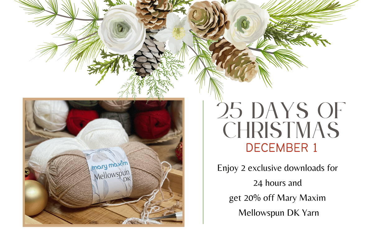 Dec 1 - Free Mellowspun Downloads | 25 Days of Christmas – Mary Maxim